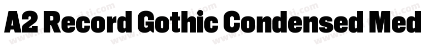 A2 Record Gothic Condensed Medium字体转换